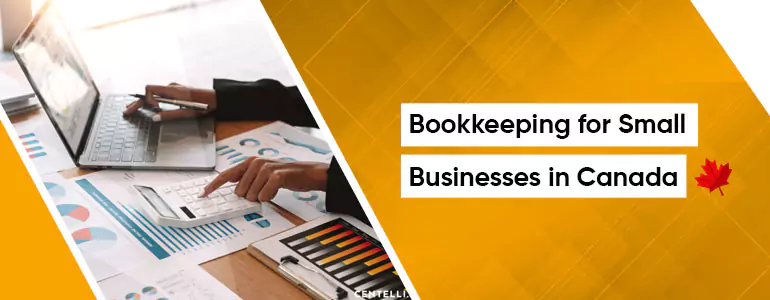 Bookkeeping for Small Businesses in Canada