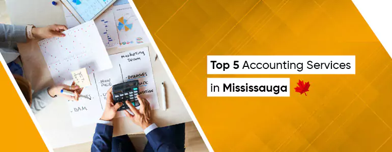 Top 5 Accounting Services in Mississauga