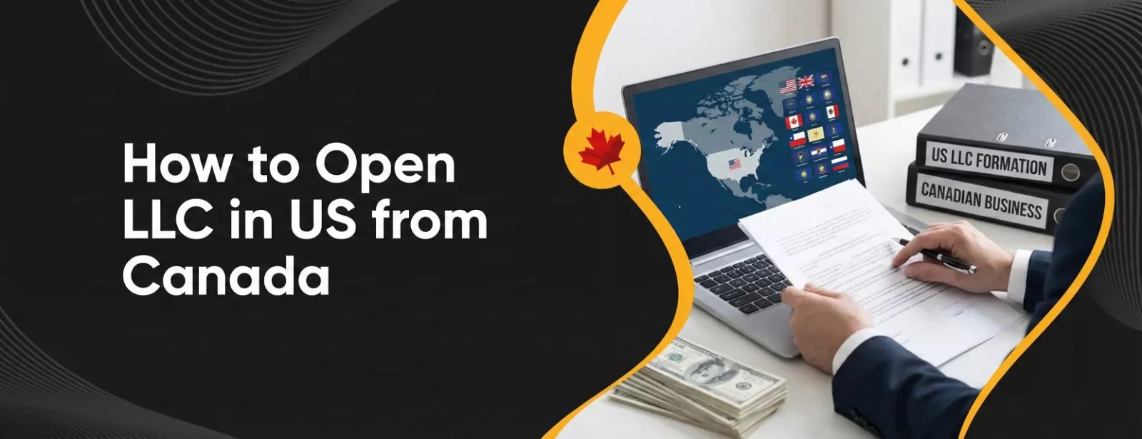 How to Open an LLC in the US From Canada (2026 Guide)