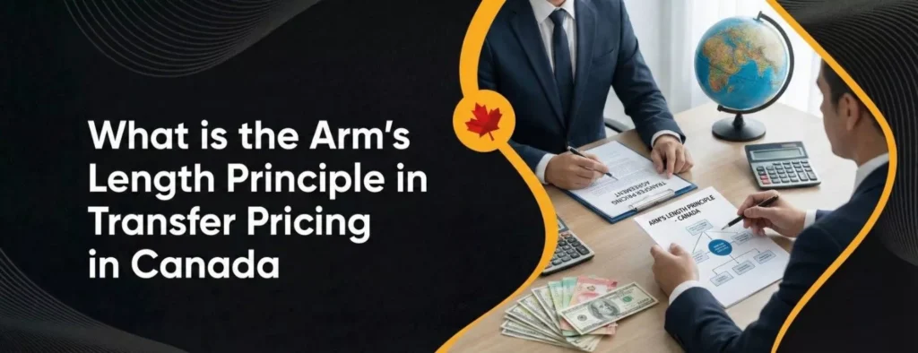 What is the Arm’s Length Principle in Transfer Pricing in Canada