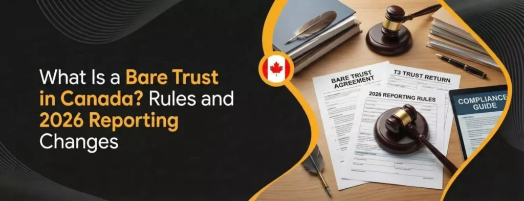 What Is a Bare Trust in Canada Rules and 2026 Reporting Changes