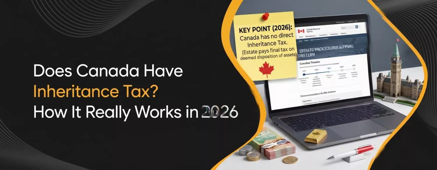 Does Canada Have Inheritance Tax How It Really Works in 2026