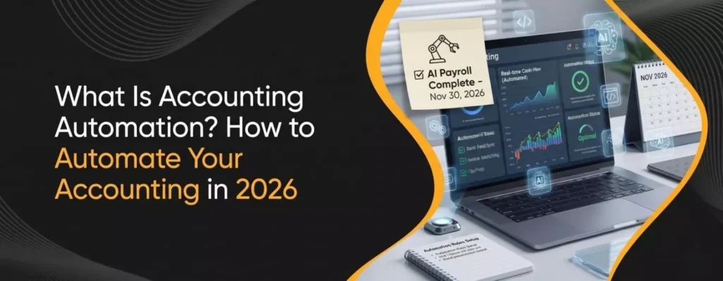 What Is Accounting Automation How to Automate Your Accounting in 2026