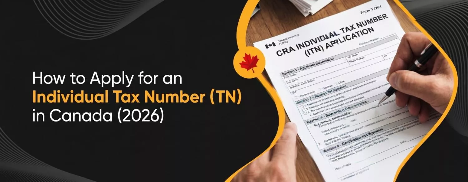 How to Apply for an Individual Tax Number (ITN) in Canada (2026) 