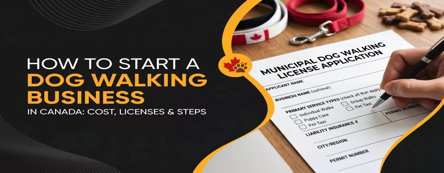 How to Start a Dog Walking Business in Canada: Cost, Licenses & Steps 