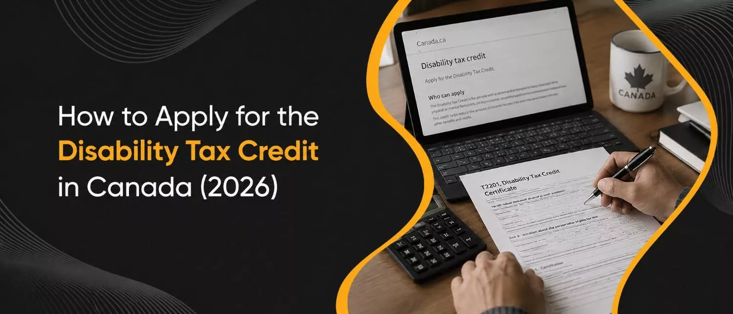 How to Apply for the Disability Tax Credit in Canada (2026)