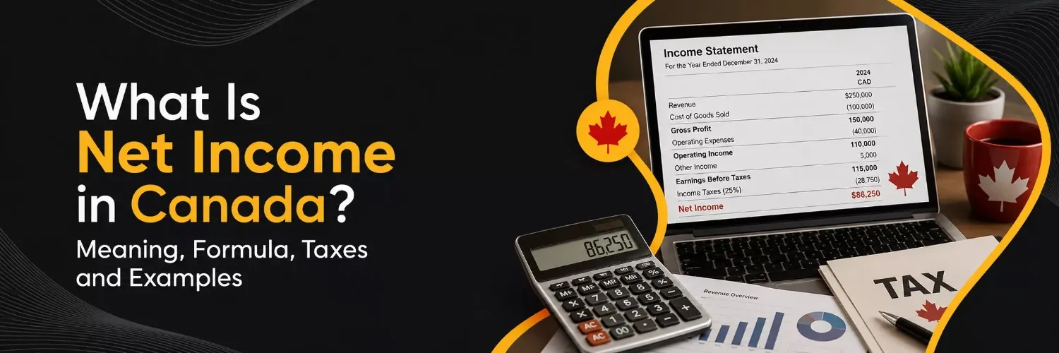 What Is Net Income in Canada Meaning, Formula, Taxes and Examples